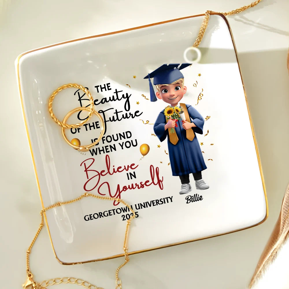 Beauty Of Future Is Found When You Believe In Yourself - Personalized Ring Dish