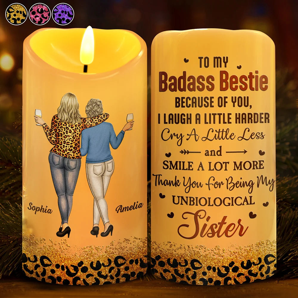 Gift For Sisters,Gift For Bestie,Old Best friends,Happy - Because Of You I Laugh A Little Harder - Personalized Flameless LED Candle
