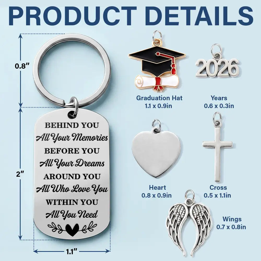 Gift For Yourself,Gift For Women,Gift For Men,Gift For Daughter,Gift For Son,Gift For Bestie,Graduation,Top Market,Non-Eng,Proud - Behind You All Memories - Personalized Stainless Steel Keychain