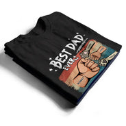 Gift For Father,Happy,Icon - Best Dad Ever Hand Punch Retro Brush Stroke - Personalized T Shirt