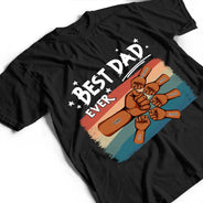 Gift For Father,Happy,Icon - Best Dad Ever Hand Punch Retro Brush Stroke - Personalized T Shirt