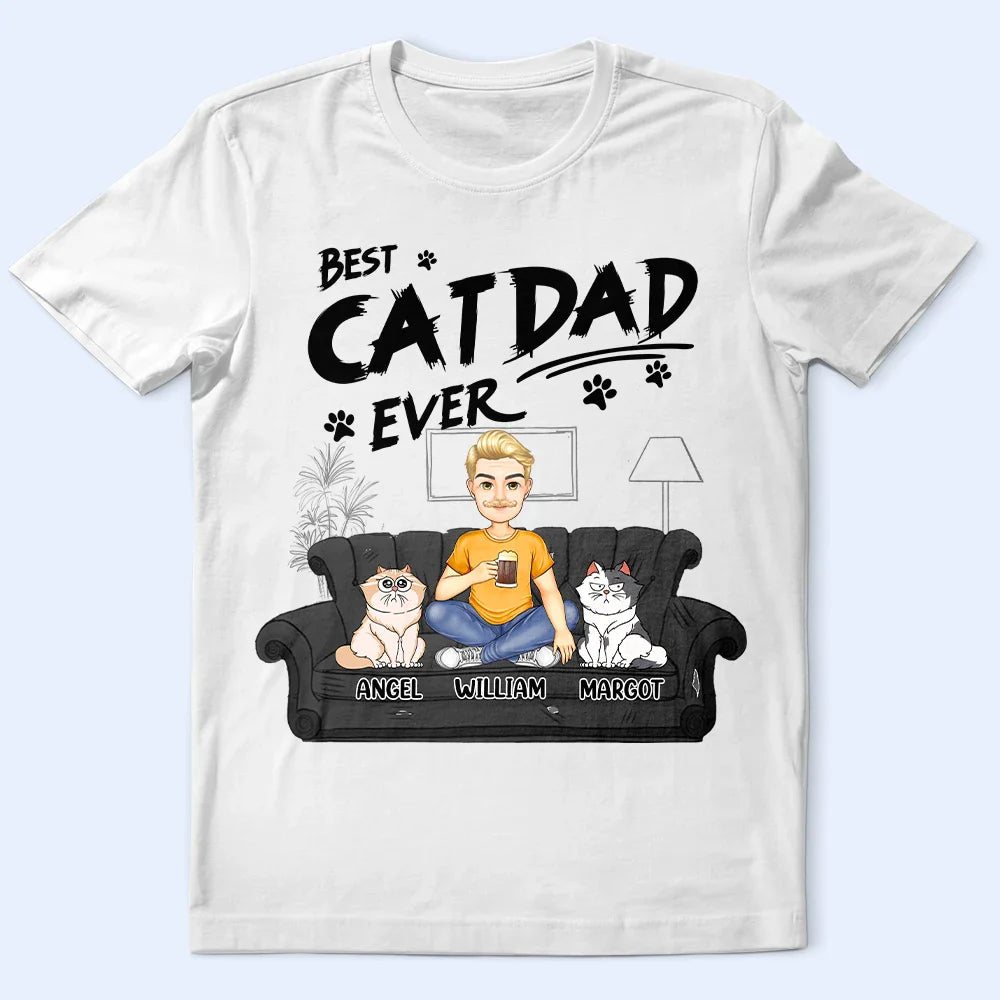 Cat Dad, Cat Lovers, Funny - Best Cat Dad Ever - Personalized T Shirt