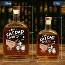 Cat Lovers, Cat Dad, Happy - Best Cat Dad Ever - Personalized Whiskey Bottle