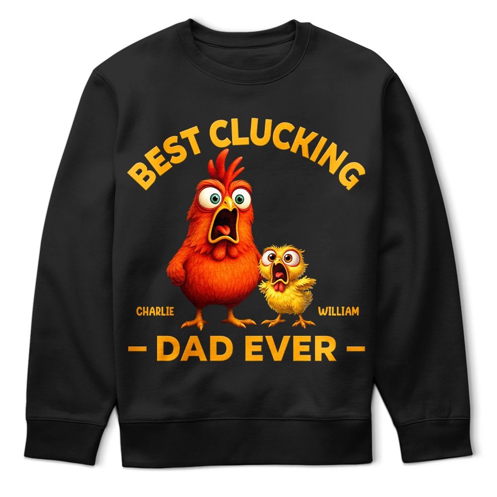 Gift For Father, Funny - Best Clucking Dad Ever - Personalized T Shirt