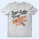 Gift For Father,Top Market,Confident,Icon - Best Dad Ever Hand Punch 3D Effect - Personalized T Shirt