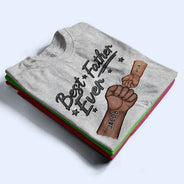 Gift For Father,Top Market,Confident,Icon - Best Dad Ever Hand Punch 3D Effect - Personalized T Shirt