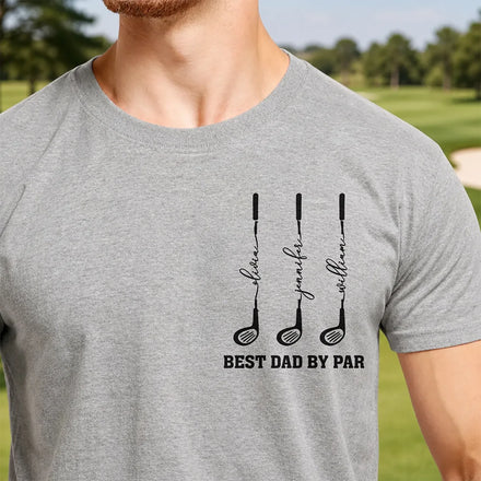 Best Dad Grandpa By Par Golf Clubs - Personalized T Shirt