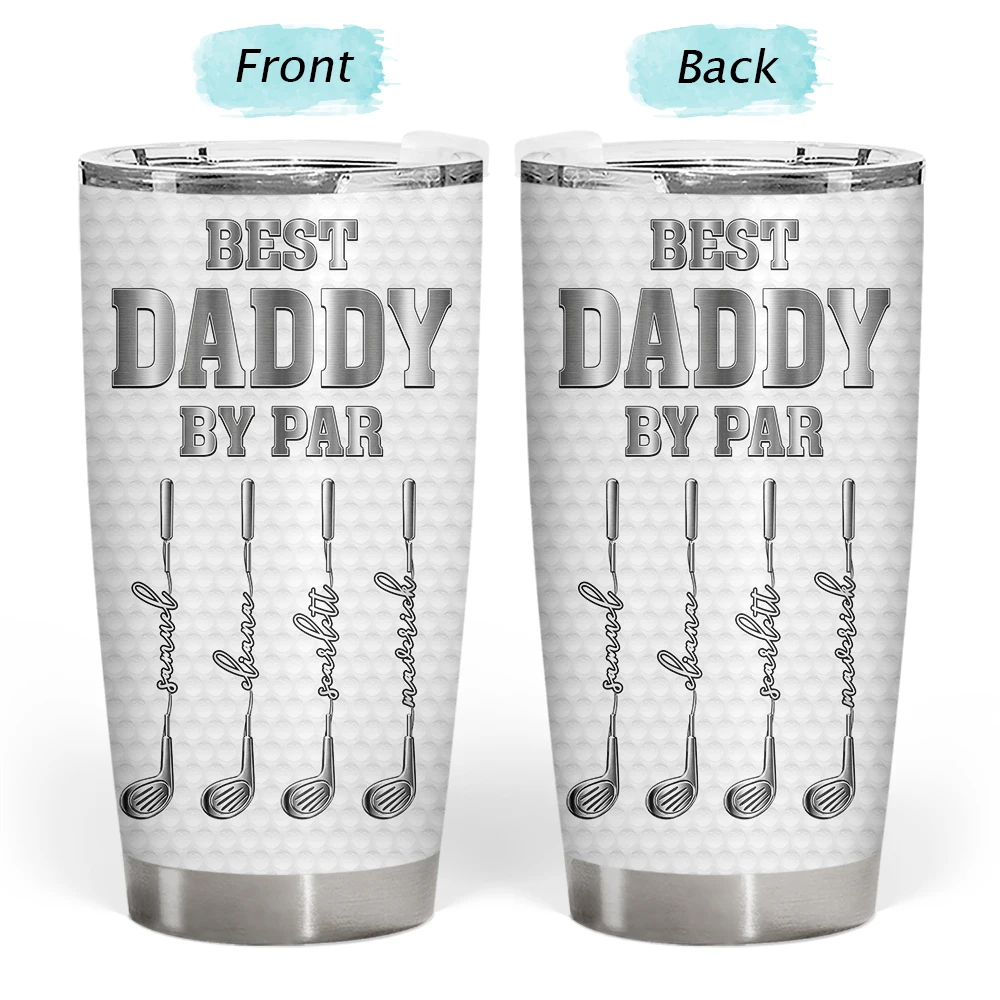 Gift For Father,Gift For Grandpa,Golf,Happy - Best Dad Grandpa By Par Golf Clubs - Personalized Tumbler