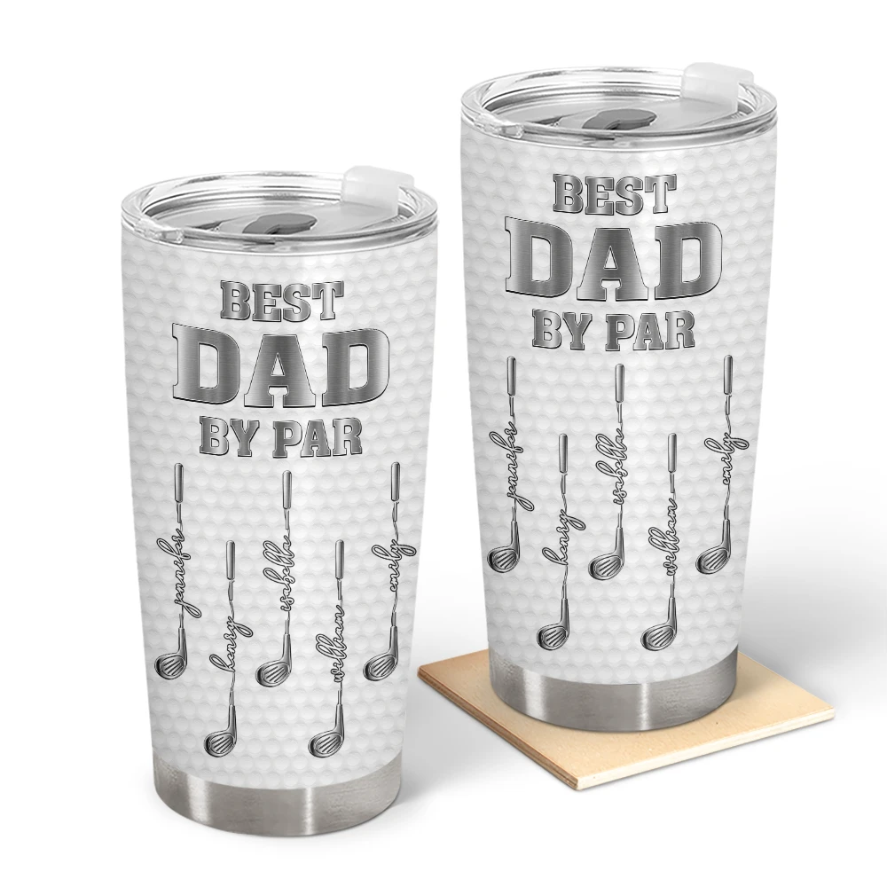 Gift For Father,Gift For Grandpa,Golf,Happy - Best Dad Grandpa By Par Golf Clubs - Personalized Tumbler