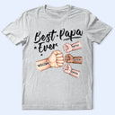 Gift For Father, Gift For Grandpa, Happy - Best Dad Grandpa Ever Fist Bump - Personalized T Shirt 