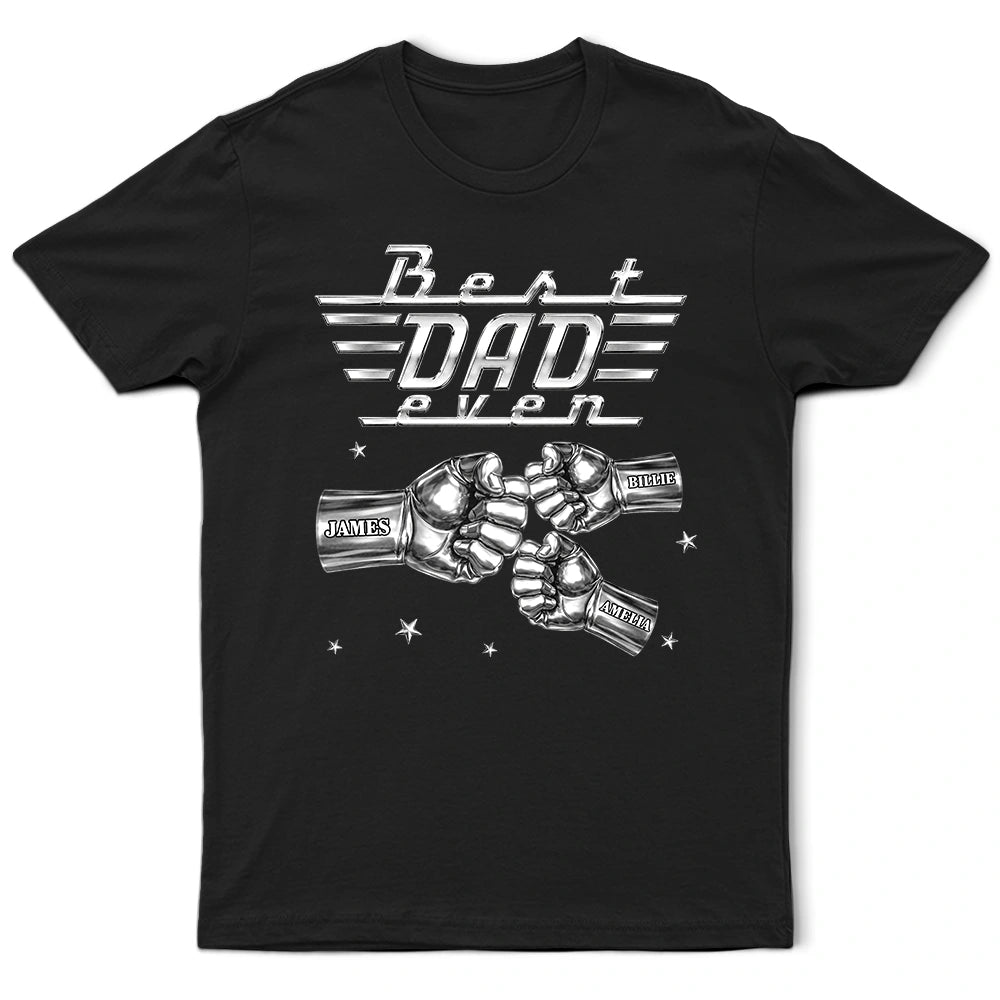 Gift For Grandpa,Gift For Father,Non-Eng,Icon,Proud - Best Dad Papa Ever Metal Effect Hand Punch - Personalized T Shirt