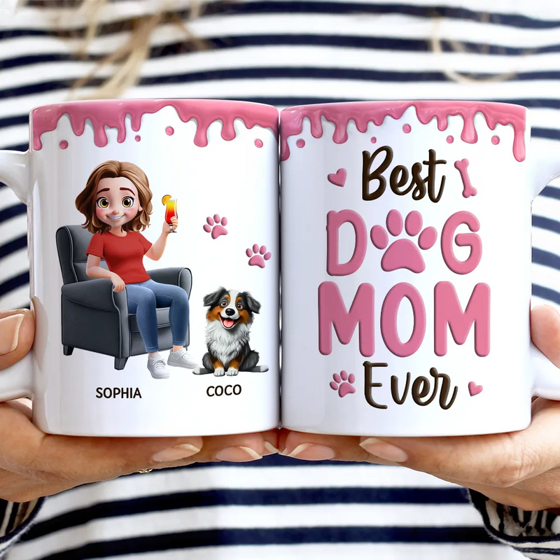 Happy,Gift For Wife,Gift For Women,Dog Mom,Dog Lovers,Pet Lovers,Gift For Mother,Gift For Yourself - Best Dog Mom Ever 3D Effect - Personalized White Edge-to-Edge Mug