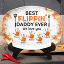 Gift For Father,Dad's Hobby,Grilling,Cooking - Best Flippin' Dad Ever - Personalized Plate