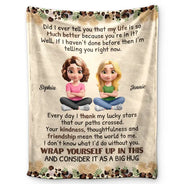 Gift For Bestie, Happy - Bestie Did I Ever Tell You - Personalized Fleece Blanket, Sherpa Blanket