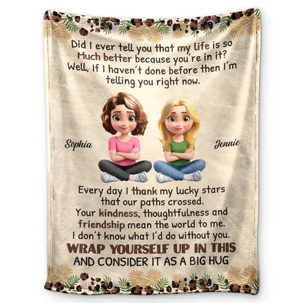 Bestie Did I Ever Tell You - Personalized Fleece Blanket, Sherpa Blanket