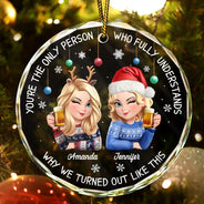 Christmas, Gift For Bestie, Funny - Bestie You Are The Only Person - Personalized Circle Glass Ornament