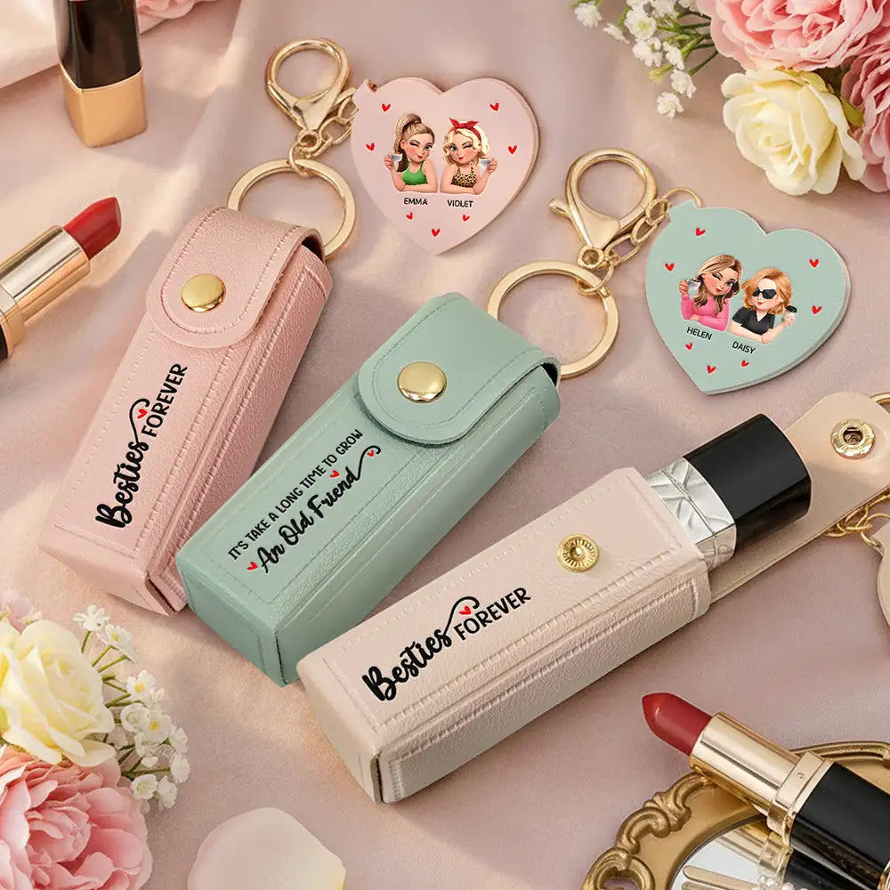 Gift For Bestie, Old Best friends - Besties Forever - Personalized Leather Lipstick Case Keychain With Mirror