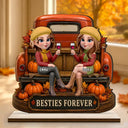 Gift For Bestie,Cozy,Vector - Besties Forever Fall Truck - Personalized Custom Shaped Wooden Plaque