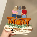 Gift For Mother,Mom - Daughters (Adult),Happy - The Love Between Mother & Daughter Is Forever - Personalized Custom Shaped 2-Layered Wooden Plaque