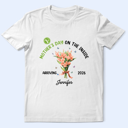 Birth Flower Baby First Mother's Day On The Inside With Mom - Personalized T Shirt