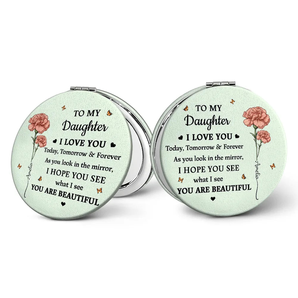 Birth Flower My Daughter You Are Beautiful - Personalized Circle Compact Mirror