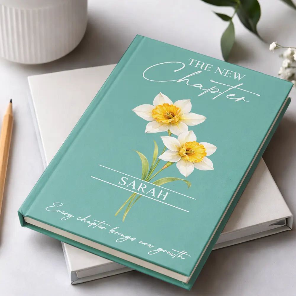 Gift For Women,Gift For Daughter,Gift For Bestie,Happy,Graduation,Top Market,Icon - Birth Month Flower The New Chapter - Personalized Hardcover Journal