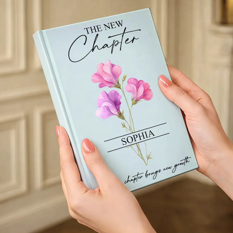 Gift For Women,Gift For Daughter,Gift For Bestie,Happy,Graduation,Top Market,Icon - Birth Month Flower The New Chapter - Personalized Hardcover Journal