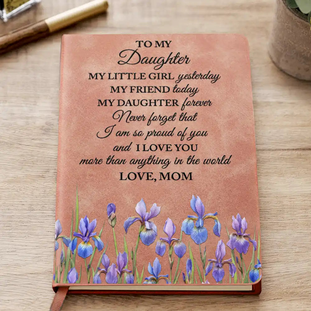 Birth Month Flower Watercolor My Daughter Forever - Personalized Leather Journal