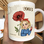 Gift For Yourself,Gift For Women,Gift For Mother,Gift For Aunt,Gift For Grandma,Gift For Bestie,Happy - Birth Month Flowers Bloom Making The World A Better Place - Personalized Mug