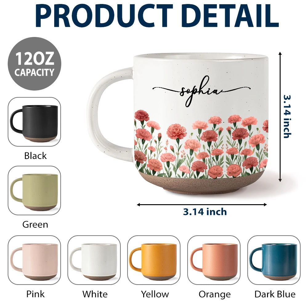 Top Market,Confident,Gift For Yourself,Gift For Women,Icon - Birth Month Flowers In Bloom - Personalized Pottery Mug