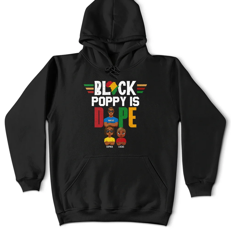 Gift For Yourself,Gift For Men,Gift For Grandpa,Gift For Father - Black Dad Is Dope - Personalized T Shirt
