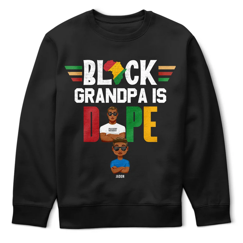 Gift For Yourself,Gift For Men,Gift For Grandpa,Gift For Father - Black Dad Is Dope - Personalized T Shirt
