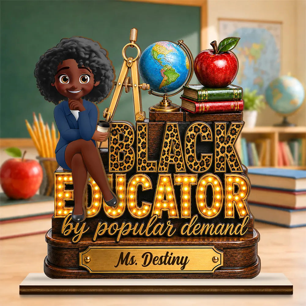 Back To School, Top Market, Teacher, Inspirational, Vector - Black Educator by Popular Demand Gift For Teachers - Personalized Custom Shaped 2-Layered Wooden Plaque