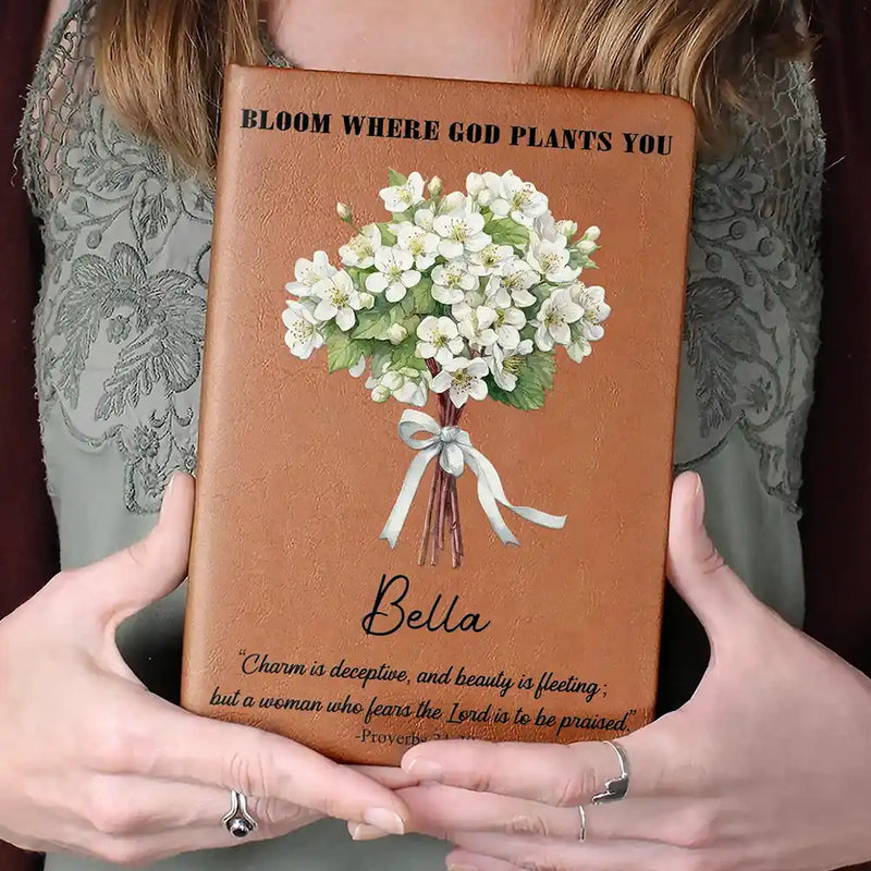 Happy,Gift For Wife,Gift For Girlfriend,Gift For Yourself,Gift For Aunt,Gift For Mother,Gift For Grandma,Gift For Daughter,Gift For Sisters,Gift For Bestie,Gift For Women,Graduation - Bloom Where God Plants You - Personalized Leather Journal