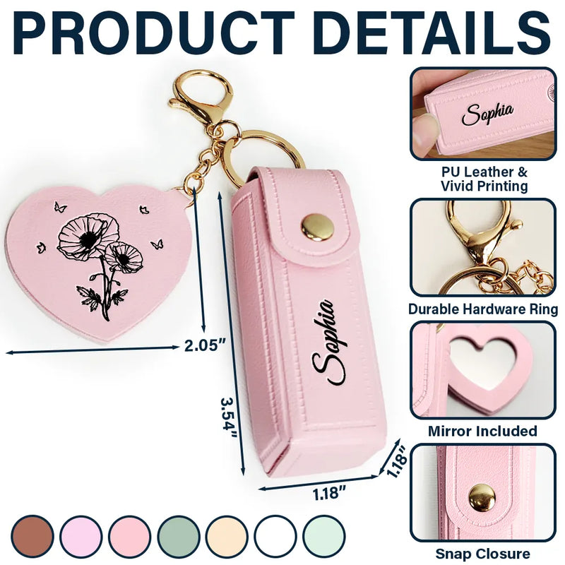 Leather Lipstick Case Keychain With Mirror - Blooming With Birth Month Flower - Personalized Leather Lipstick Case Keychain With Mirror