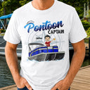 Boating Pontoon Captain - Birthday, Traveling, Cruising Gift For Pontooning Lovers, Beach Lovers, Travelers - Personalized Custom T Shirt