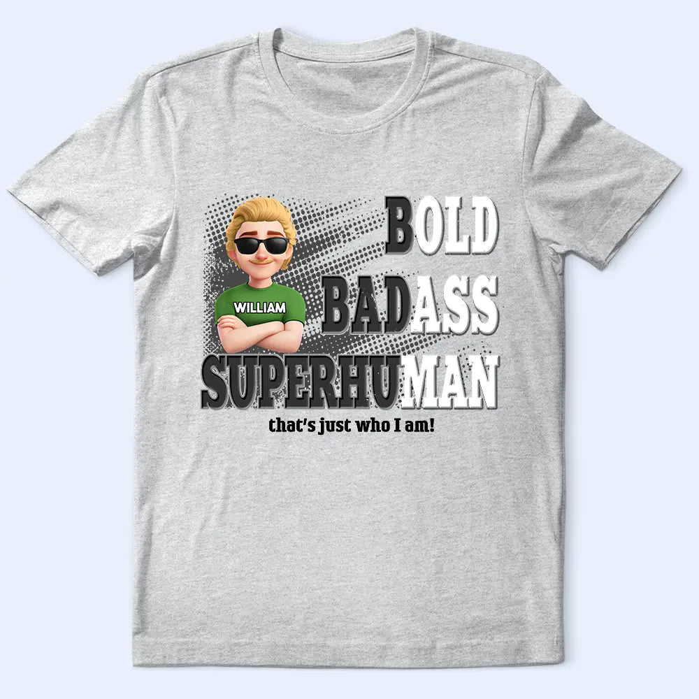 Gift For Men,Gift For Father,Gift For Grandpa,Non-Eng,Vector,Sarcastic - Bold Superhuman Old Man Fun Dad Papa - Personalized T Shirt