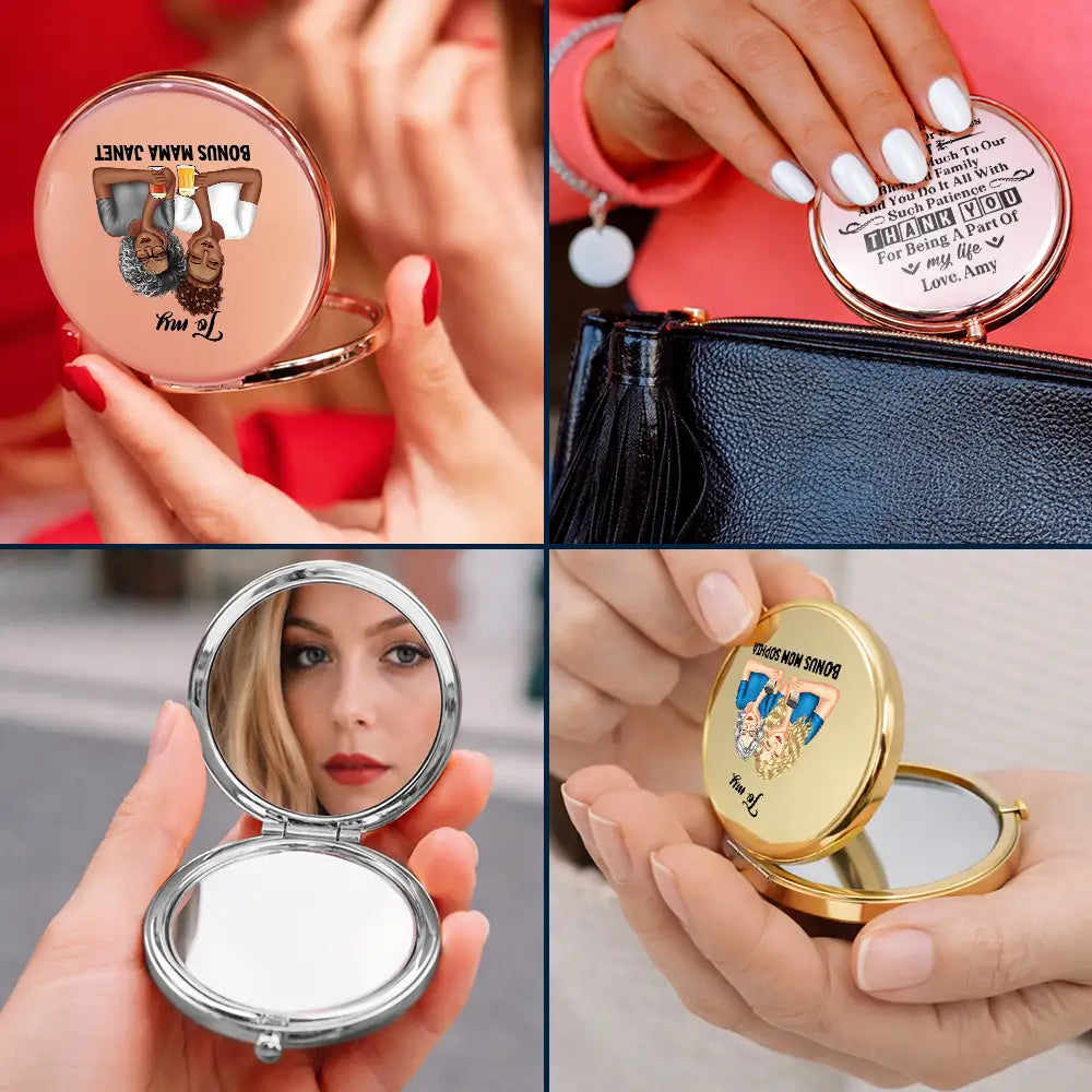 Gift For Mother, Love - Bonus Mom I May Not Have Your Eyes Or Smiles - Personalized Compact Mirror