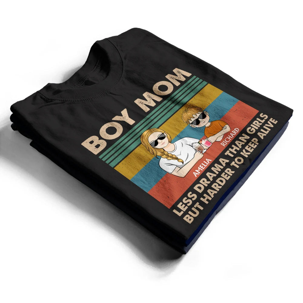 Gift For Mother,Happy,Mom - Sons - Boy Mom Less Drama Than Girls Young & Adult - Personalized T Shirt
