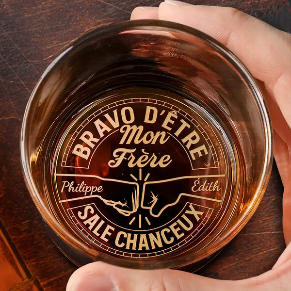 Gift For Husband,Gift For Boyfriend,Gift For Men,Gift For Brothers,Gift For Sibling,Gift For Bestie,Cousin,Funny,French,Non-Eng,Sarcastic - Bravo D’être Mon Frère - Verre À Whisky Gravé Personnalisé
