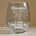 Gift For Brothers,Gift For Sisters,Gift For Sibling,Cousin,Gift For Women,Gift For Men,Happy - Brothers A Bond That Can't Be Broken - Personalized Stemless Wine Glass