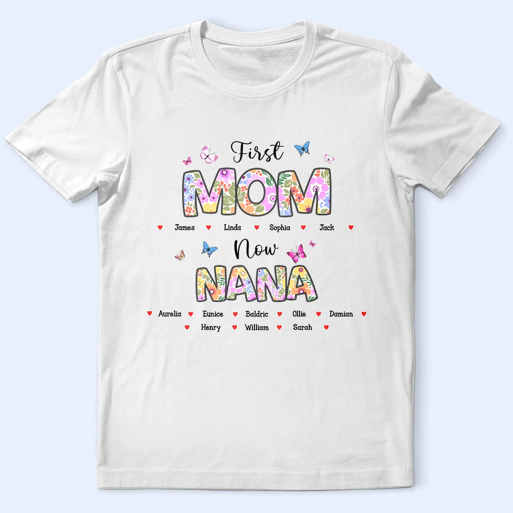 Butterfly Flower Title First Mom Now Grandma - Personalized T Shirt