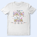 Butterfly Flower Title First Mom Now Grandma - Personalized T Shirt
