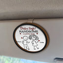 Gift For Husband,Gift For Boyfriend,Gift For Couples,Love - Drive Safe I Love You Stick Figures - Personalized Custom Shaped Car Visor Clip