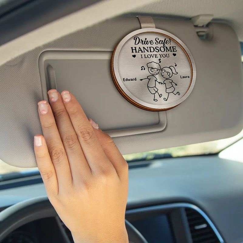 Gift For Husband,Gift For Boyfriend,Gift For Couples,Love - Drive Safe I Love You Stick Figures - Personalized Custom Shaped Car Visor Clip