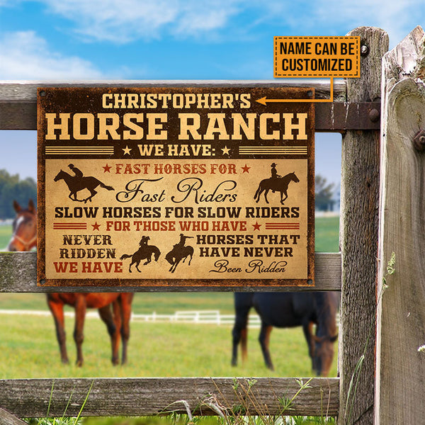 Cowboy, Horse Riding, Horse Ranch, We Have Fast Horses Slow Horses Vintage Custom Classic Metal Signs