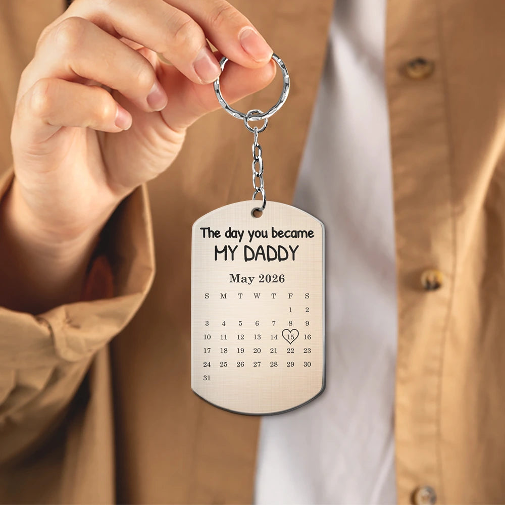 Gift For Father,New Dad,New baby,Calendar,Adorable - Calendar The Day You Became My Mom Dad - Personalized Aluminum Keychain