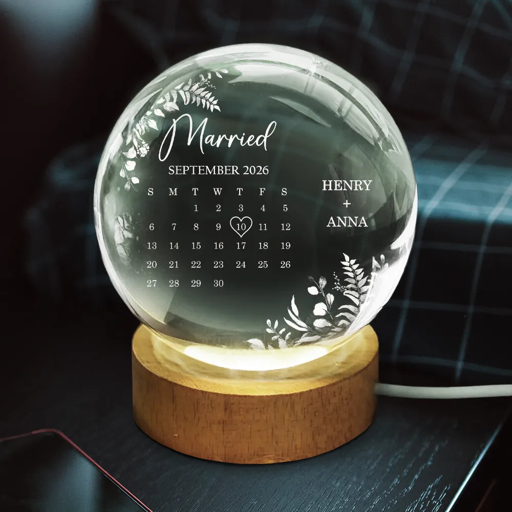 Gift For Couples, Gift For Husband, Gift For Wife, Gift For Boyfriend, Gift For Girlfriend, Love - Calendar Wedding Keepsake - Personalized Crystal Globe Lamp