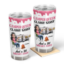 Gift For Women,Gift For Yourself,Camping,Campsite,Happy - Camper Queen Classy Sassy - Personalized Tumbler