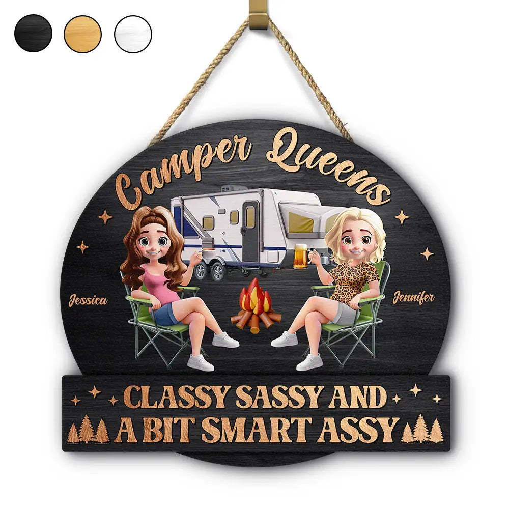 Gift For Bestie,Gift For Sisters,Camping,Happy - Camper Queens Classy Sassy - Personalized Custom Shaped Wood Sign